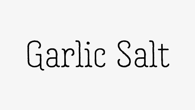 Garlic Salt Font Family