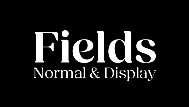 Fields Font Family