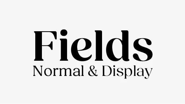Fields Font Family